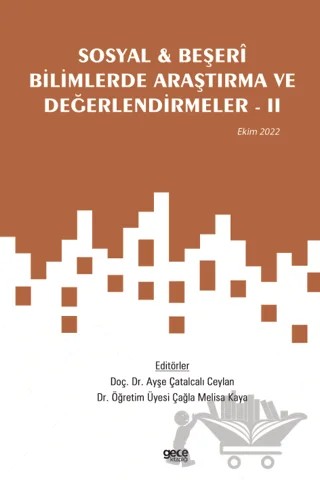 Sosyal ve Beşeri Bilimlerde Araştırma ve Değerlendirmeler - 2 / Ekim 2022 – Kolektif – Gece Kitaplığı kitap kapağı