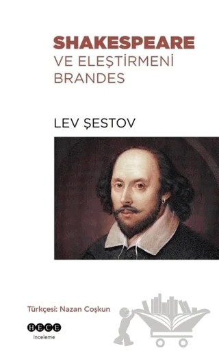 Shakespeare ve Eleştirmeni Brandes – Lev Şestov – Hece Yayınları kitap kapağı