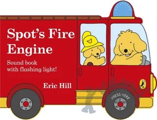 Spot's Fire Engine : shaped book with siren and flashing light! – Eric Hill – Puffin Books kitap kapağı
