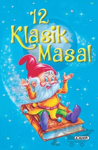 12 Klasik Masal – Kolektif – Çiçek Yayıncılık kitap kapağı