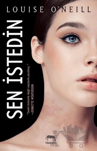 Sen İstedin – Louise O’Neill – Yabancı Yayınları kitap kapağı