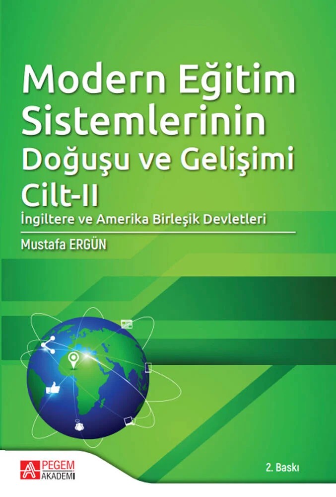 Modern Eğitim Sistemlerinin Doğuşu ve Gelişimi Cilt II – Mustafa Ergün – Pegem Akademi Yayıncılık kitap kapağı