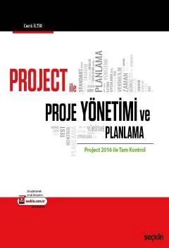 Project ile Proje Yönetimi ve Planlama Project 2016 ile Tam Kontrol – Cenk İltir – Seçkin Yayıncılık kitap kapağı