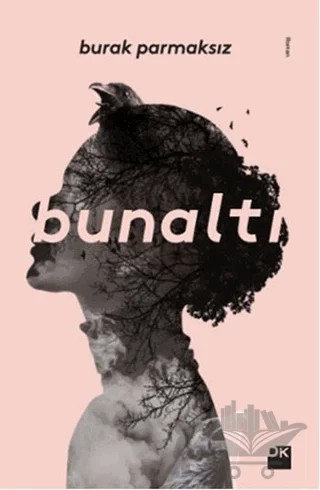 Bunaltı – Burak Parmaksız – Doğan Kitap kitap kapağı