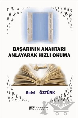 Başarının Anahtarı Anlayarak Hızlı Okuma – Selvi Öztürk – Karahan Kitabevi kitap kapağı