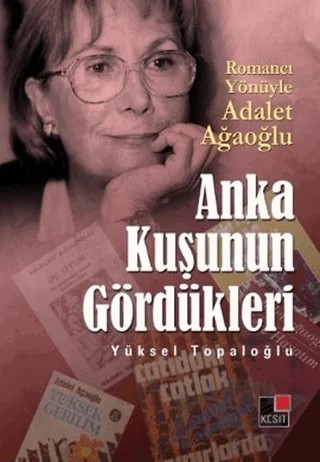 Anka Kuşunun Gördükleri – Yüksel Topaloğlu – Kesit Yayınları kitap kapağı