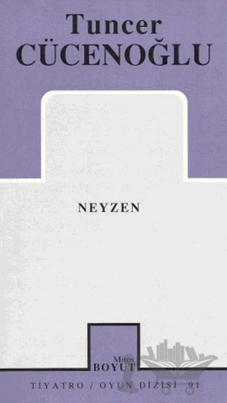 Neyzen – Tuncer Cücenoğlu – Mitos Boyut Yayınları kitap kapağı