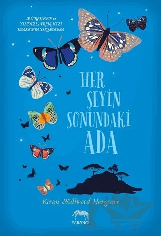 Her Şeyin Sonundaki Ada – Kiran Millwood Hargrave – Yabancı Yayınları kitap kapağı