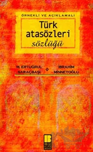 Örnekli ve Açıklamalı Türk Atasözleri Sözlüğü – M. Ertuğrul Saraçbaşı – Bilge Kültür Sanat kitap kapağı