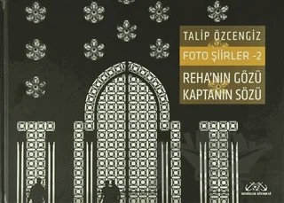 Foto Şiirler 2 - Reha'nın Gözü Kaptanın Sözü – Talip Özcengiz – Denizler Kitabevi kitap kapağı