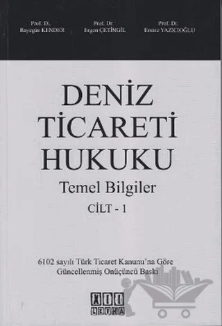 Deniz Ticareti Hukuku Cilt 1 – Emine Yazıcıoğlu, Ergon Çetingil, Rayegan Kender – On İki Levha Yayınları kitap kapağı