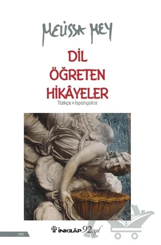 Dil Öğreten Hikayeler Türkçe-İspanyolca – Melissa Mey – İnkılap Kitabevi kitap kapağı