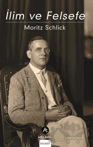 İlim ve Felsefe – Moritz Schlick – Mahfel Yayıncılık kitap kapağı