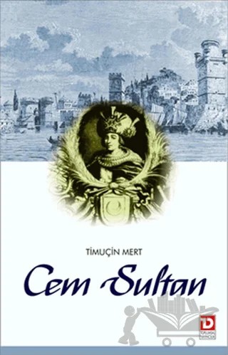 Cem Sultan – Timuçin Mert – Toplumsal Dönüşüm Yayınları kitap kapağı