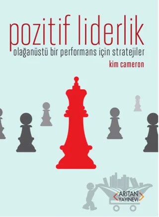 Pozitif Liderlik – Kim Cameron – Arıtan Yayınevi kitap kapağı