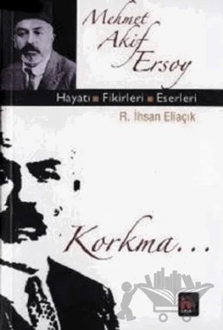Mehmet Akif Ersoy – Recep İhsan Eliaçık – İnşa Yayınları kitap kapağı