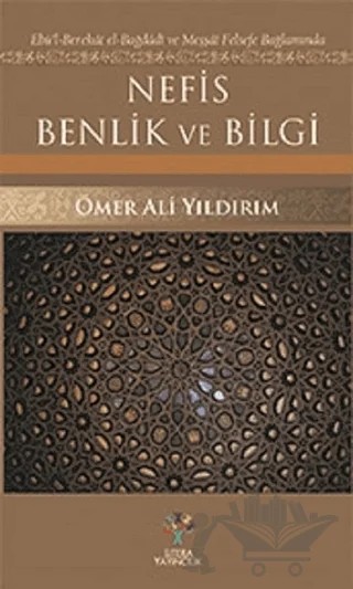 Nefis Benlik ve Bilgi – Ömer Ali Yıldırım – Litera Yayıncılık kitap kapağı