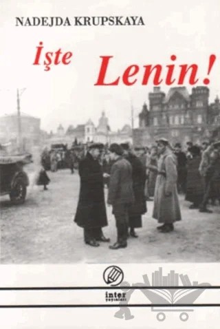 İşte Lenin! – Nadejda Krupskaya – İnter Yayınları kitap kapağı