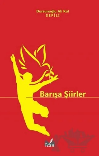 Barışa Şiirler – Dursunoğlu Ali Kul Sefili – İzan Yayıncılık kitap kapağı