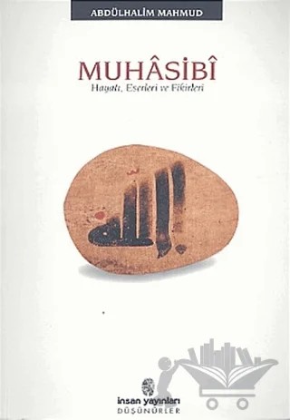 Muhasibi Hayatı, Eserleri ve Fikirleri – Abdülhalim Mahmud – İnsan Yayınları kitap kapağı