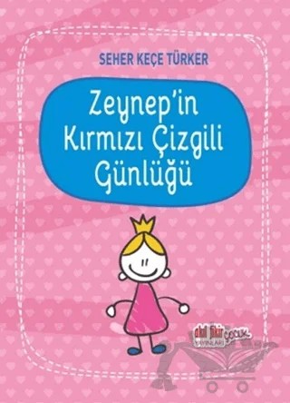 Zeynep'in Kırmızı Çizgili Günlüğü – Seher Keçe Türker – Akıl Fikir Yayınları kitap kapağı