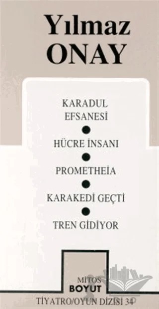 Toplu Oyunları 2 Karadul Efsanesi / Hücre İnsan / Prometheia / Karakedi Geçti / Tren Gidiyor – Yılmaz Onay – Mitos Boyut Yayınları kitap kapağı