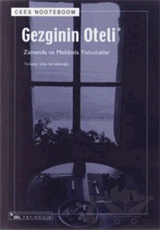 Gezginin Oteli – Cees Nooteboom – Sel Yayıncılık kitap kapağı