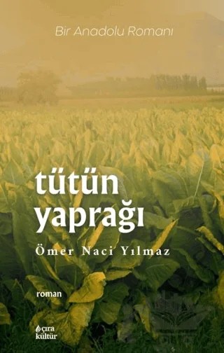 Tütün Yaprağı – Ömer Naci Yılmaz – Çıra Yayınları kitap kapağı