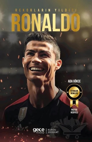 Rekorların Yıldızı - Cristiano Ronaldo – Ada Gökce – Gece Kitaplığı kitap kapağı