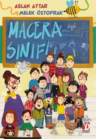 Macera Sınıfı – Melek Öztoprak, Aslan Attar – Yazardan Direkt Yayınevi kitap kapağı