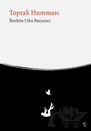 Toprak Humması – İbrahim Utku Başyazıcı – Vacilando Kitap kitap kapağı