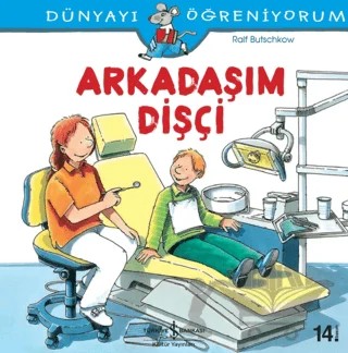 Arkadaşım Dişçi – Ralf Butschkow – İş Bankası Kültür Yayınları kitap kapağı