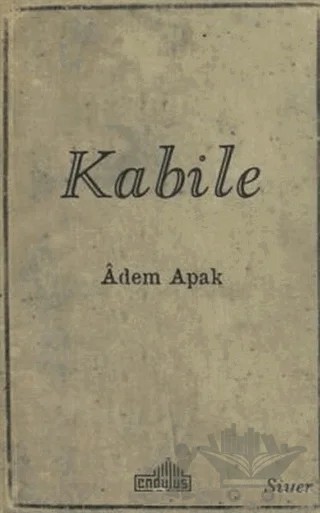 Kabile – Adem Apak – Endülüs Yayınları kitap kapağı