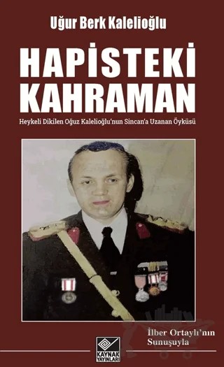 Hapisteki Kahraman – Uğur Berk Kalelioğlu – Kaynak Yayınları kitap kapağı