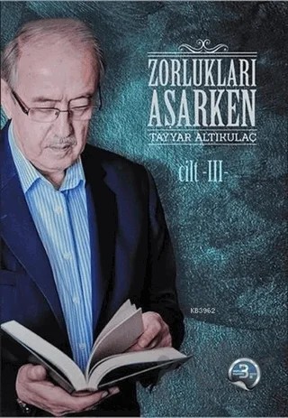 Zorlukları Aşarken 3. Cilt (Karton Kapak) – Tayyar Altıkulaç – Türkiye Diyanet Vakfı Yayınları kitap kapağı