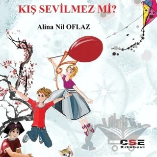 Kış Sevilmez Mi? – Alina Nil Oflaz – CSE Kitabevi kitap kapağı
