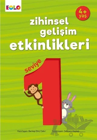 Zihinsel Gelişim Etkinlikleri Seviye 1 (4 Yaş) – Berkay Dinç Çakır – Eolo Yayıncılık kitap kapağı