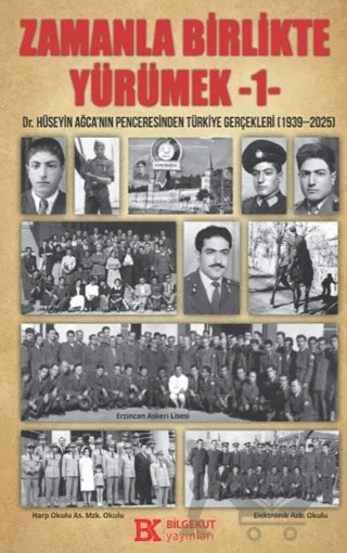 Zamanla Birlikte Yürümek 1 – Hüseyin Ağca – Bilgekut Yayınları kitap kapağı