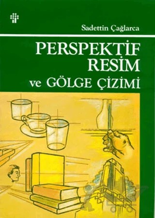 Perspektif Resim ve Gölge Çizimi – Sadettin Çağlarca – İnkılap Kitabevi kitap kapağı