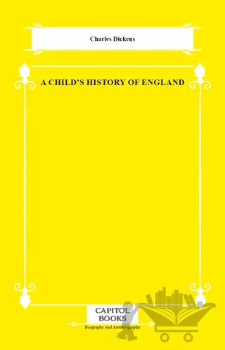 A Child's History of England – Charles Dickens – Capitol Books kitap kapağı
