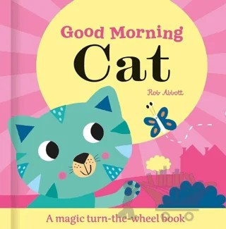 Good Morning Cat - Magic Wheel Book – Rob Abbott – IMAGINE THAT kitap kapağı