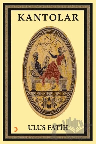 Kantolar – Ulus Fatih – Cinius Yayınları kitap kapağı