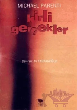 Kirli Gerçekler – Michael Parenti – İmge Kitabevi Yayınları kitap kapağı