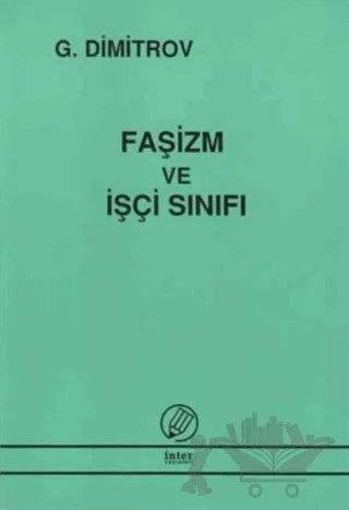 Faşizm ve İşçi Sınıfı – G. Dimitrov – İnter Yayınları kitap kapağı