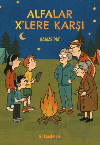 Alfalar X'lere Karşı – Gamze Pat – Tudem Yayınları kitap kapağı
