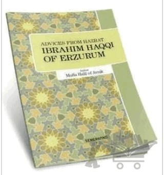 Advices From Hazrat İbrahim Haqqı of Erzurum – Mullah Halil of Avnik – Semerkand Yayınları kitap kapağı