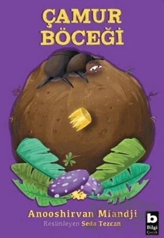 Çamur Böceği – Anooshirvan Miandji – Bilgi Yayınevi kitap kapağı