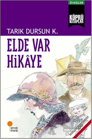 Elde Var Hikaye – Tarık Dursun K. – Günışığı Kitaplığı kitap kapağı