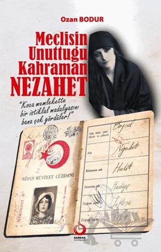 Meclisin Unuttuğu Kahraman Nezahet – Ozan Bodur – Sarkaç Yayınları kitap kapağı
