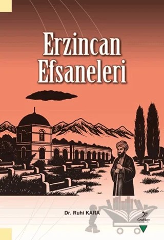 Erzincan Efsaneleri – Ruhi Kara – Grafiker Yayınları kitap kapağı